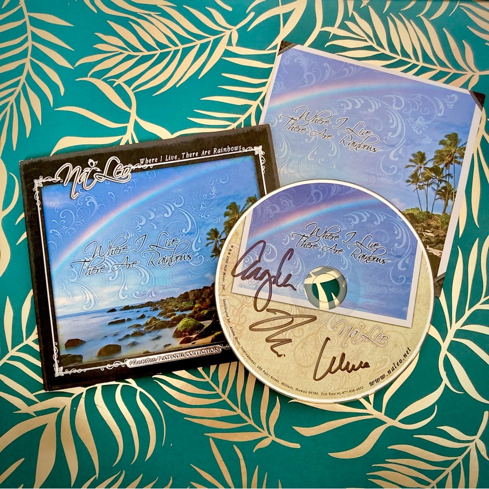 AUTOGRAPHED Na Leo Pilimehana CD, Where I Live There Are Rainbows 2006